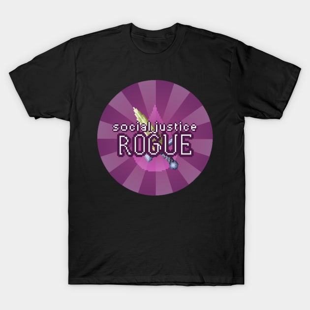 Social Justice Rogue T-Shirt by Optimysticals